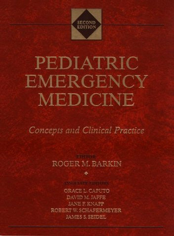 Caputo, Grace L. Pediatric Emergency Medicine: Concepts and Clinical Practice