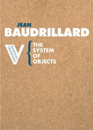 Benedict, James The System of Objects (Radical Thinkers)