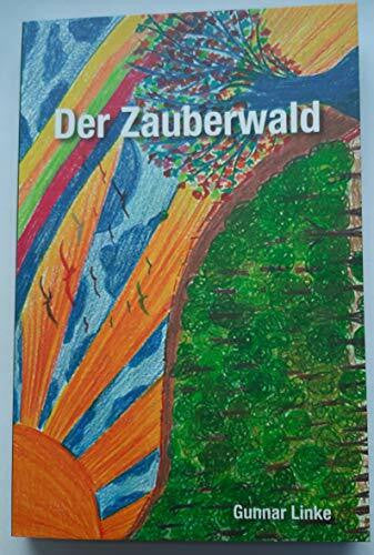 Linke, Gunnar Der Zauberwald