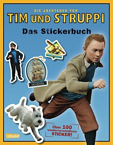 Christa Holtei Tim & Struppi: Stickerbuch: Die Abenteuer von Tim und Struppi: Ãber 100 wiederverwendbare Sticker!
