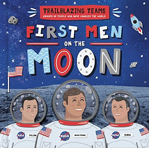 Dusfresne, Emilie First men On The Moon (Trailblazing Teams)