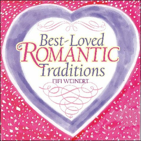 Weinert, Fifi Best-Loved Romantic Traditions (Main Street)