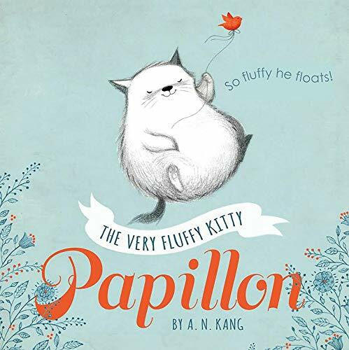 Kang, A. N. The Very Fluffy Kitty (Papillon, 1)