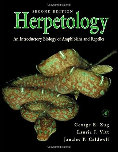 Caldwell, Janalee P. Herpetology: An Introductory Biology of Amphibians and Reptiles