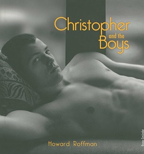 Roffman, Howard Christopher and the Boys (Bruno Gmunder Verlag)