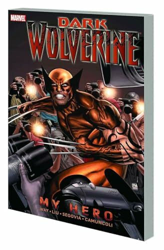 Segovia, Stephen Wolverine: Dark Wolverine Volume 2 - My Hero