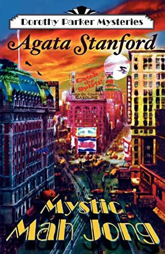 Stanford, Agata Mystic Mah Jong: A Dorothy Parker Mystery