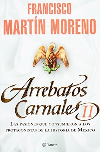 Moreno, Francisco Martín Arrebatos carnales / Carnal Outbursts