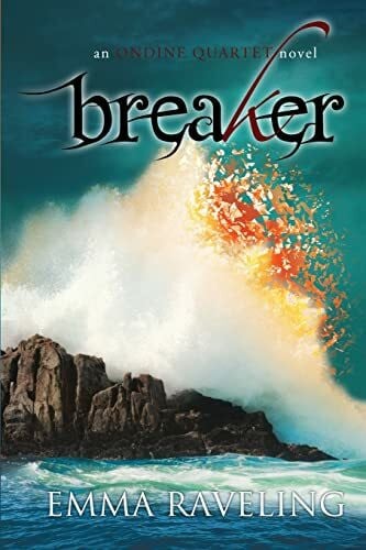 Raveling, Emma Breaker (Ondine Quartet Book 4)