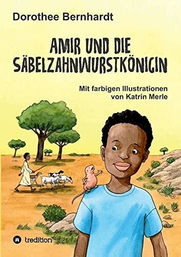 Bernhardt, Dorothee Amir und die Säbelzahnwurstkönigin