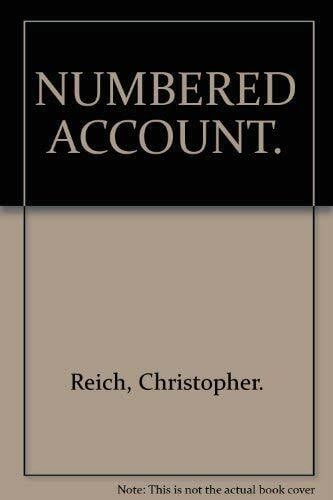 Reich, Christopher Numbered Account