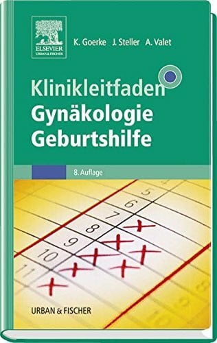 Valet, Axel Klinikleitfaden Gynäkologie Geburtshilfe