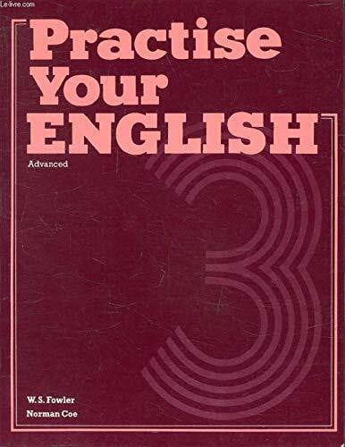 Coe, Norman Practise Your English (Grammar & reference)