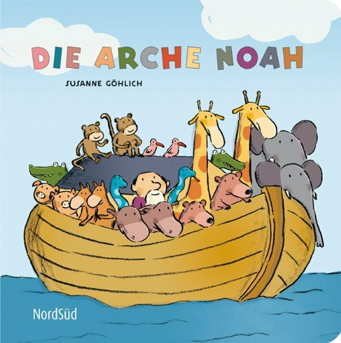 Göhlich, Susanne Die Arche Noah