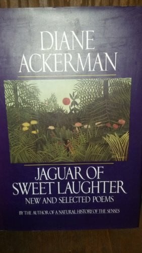 Ackerman, Diane Jaguar of Sweet Laughter