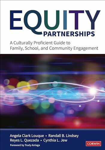 Quezada, Reyes L. Equity Partnerships: A Culturally Proficient Guide to Family, School, and Community Engagement