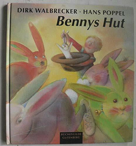 Hans Poppel (Illustr.)/Dirk Walbrecker Bennys Hut