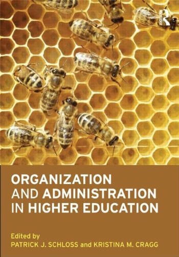 Cragg, Kristina M. Organization and Administration in Higher Education