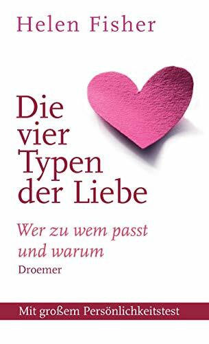 Liebl, Elisabeth Die vier Typen der Liebe: Wer zu wem passt und warum