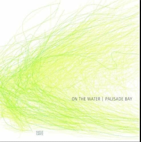 Adam Yarinsky On the Water: Palisade Bay