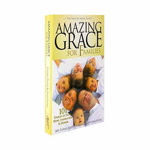 Armstrong, Patti Maguire Amazing Grace for Families: 101 Stories of Faith, Hope, Inspiration, & Humor