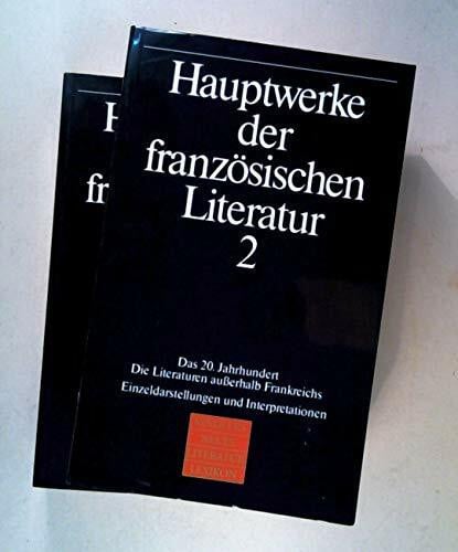 Rössig, Wolfgang Hauptwerke der französischen Literatur, in 2 Bdn., Bd.1, Von den Anfängen bis zum Ende des 19. Jahrhunderts