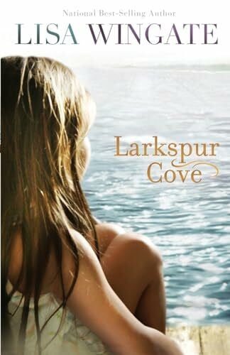 Wingate, Lisa Larkspur Cove (Moses Lake, Book 1)