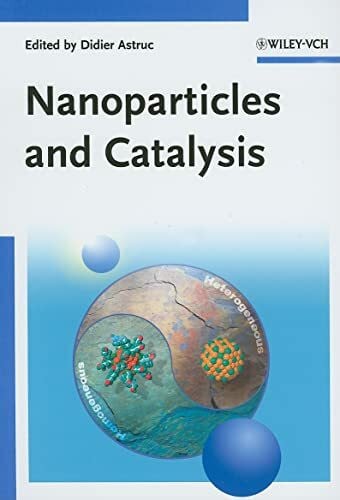 Astruc, Didier Nanoparticles and Catalysis
