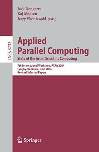 Wasniewski, Jerzy Applied Parallel Computing: State of the Art in Scientific Computing (Lecture Notes in Computer Science, 3732, Band 3732)