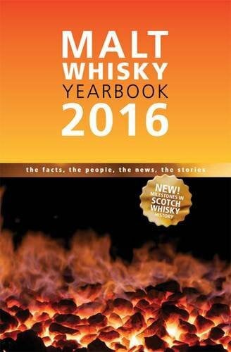 Ronde, Ingvar Malt Whisky Yearbook 2016: The facts, the people, the news, the stories. More than 300 Distilleries covers