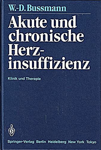 Kaltenbach, M. Akute und chronische Herzinsuffizienz: Klinik und Therapie