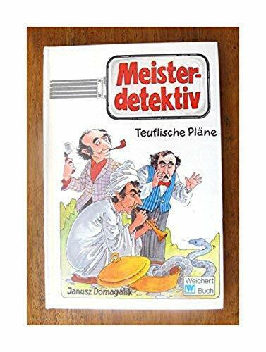 Der Meisterdetektiv II. Teuflische Pläne. ( Ab 12 J.)