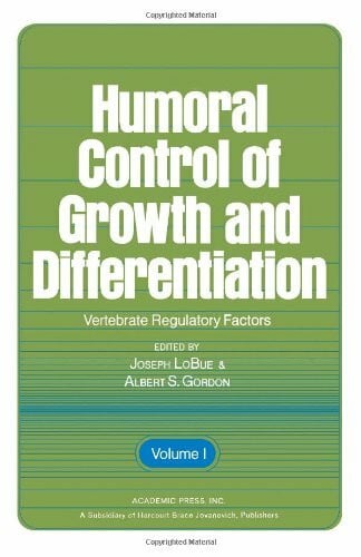 Gordon, Albert S. Vertebrate Regulatory Factors (v. 1) (Humoral Control of Growth and Differentiation)