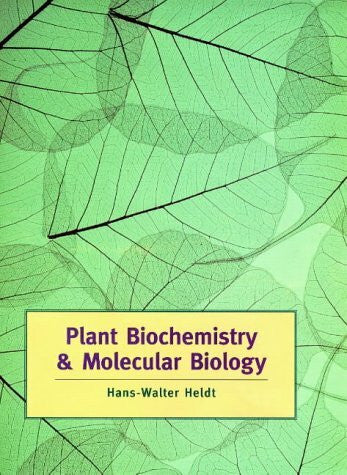 Heldt, Hans-Walter Plant Biochemistry and Molecular Biology