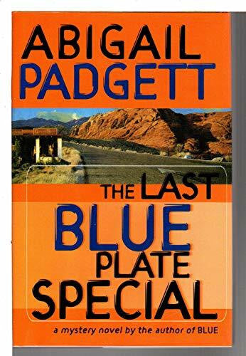Padgett, Abigail The Last Blue Plate Special