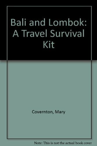 Samagalski, Alan Bali and Lombok: A Travel Survival Kit