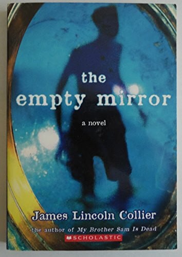 james-lincoln-collier The Empty Mirror