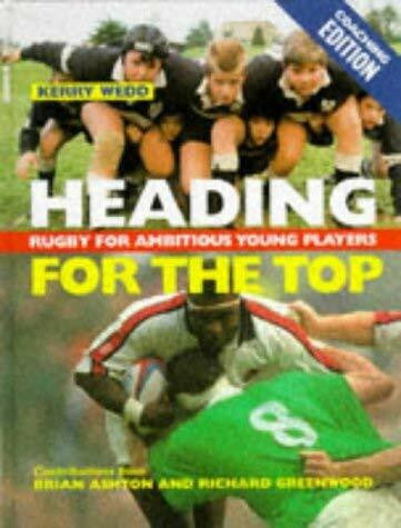 Rowell, Jack Coaching Version (Heading for the Top: Rugby for Ambitious Young Players)