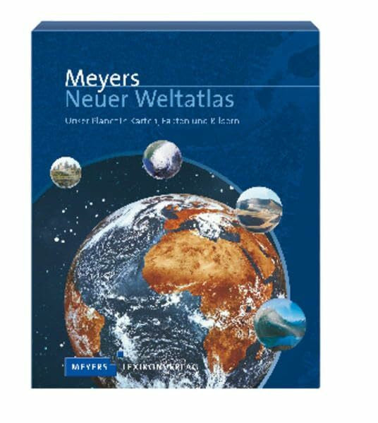 Autorenteam Meyers Neuer Weltatlas: Unser Planet in Karten, Fakten und Bildern (Meyers Atlanten)