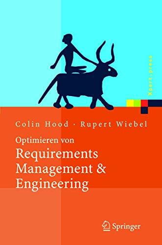 Rupert Wiebel Optimieren von Requirements Management & Engineering: Mit dem HOOD Capability Model (Xpert.press)
