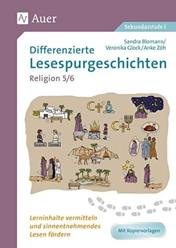 Zöh, Anke Differenzierte Lesespurgeschichten Religion 5-6: Lerninhalte vermitteln und sinnentnehmendes Lesen fördern (5. und 6. Klasse) (Lesespurgeschichten Sekundarstufe)