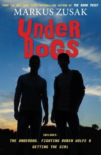 Zusak, Markus Underdogs