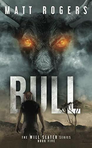 Rogers, Matt Bull: A Will Slater Thriller (Will Slater Series, Band 5)
