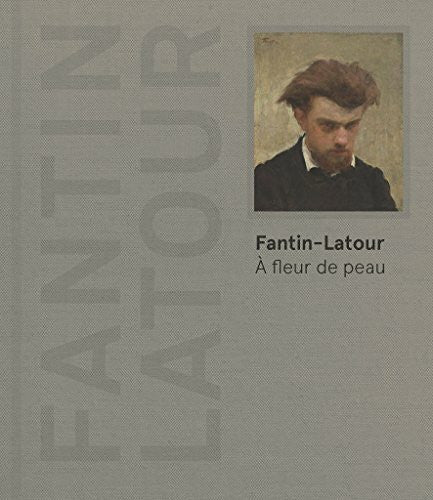 Jarbouai, Leïla FANTIN-LATOUR A FLEUR DE PEAU
