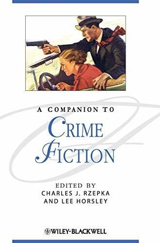 Horsley, Lee A Companion to Crime Fiction (Blackwell Companions to Literature and Culture)