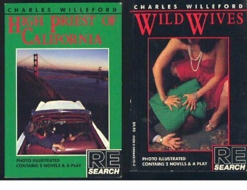 Willeford, Charles Ray High Priest of California: 'High Priest of California', 'Play', 'Wild Wives' (NOVEL AND PLAY; WILD WIVES)