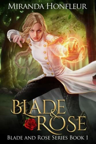 Honfleur, Miranda Blade & Rose (Blade and Rose, Band 1)