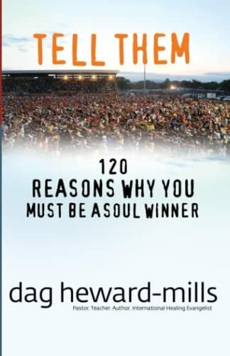 Dag Heward-Mills Tell Them