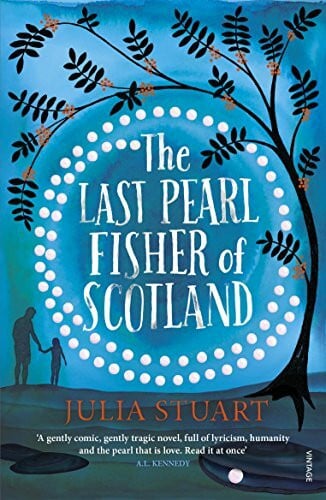 Stuart, Julia The Last Pearl Fisher of Scotland