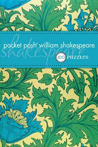 The Puzzle Society Pocket Posh William Shakespeare (UK): 100 Puzzles & Quizzes